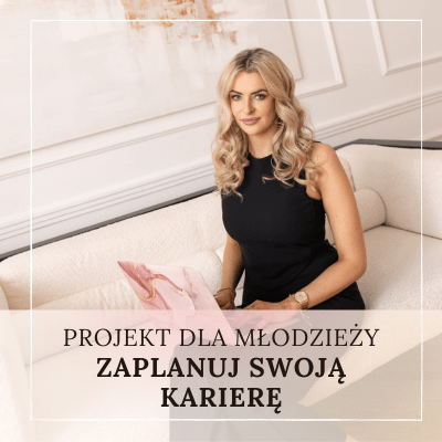 Projekt: Zaplanuj swoją karierę (dla młodzieży)